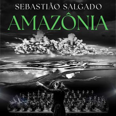 Sebastião Salgado: Amazônia