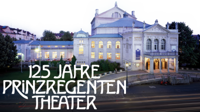 125 Jahre Prinzregententheater